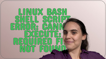 Unix: Linux Bash Shell Script Error: cannot execute: required file not found