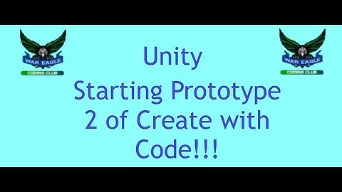 Unity - Starting Prototype 2 of Create with Code!!!