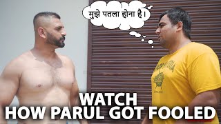 CWE | Parul got scammed for fatloss || पारुल को पतला होना पड़ा महंगा |