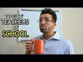 TYPES of TEACHERS at SCHOOL | Sham Idrees