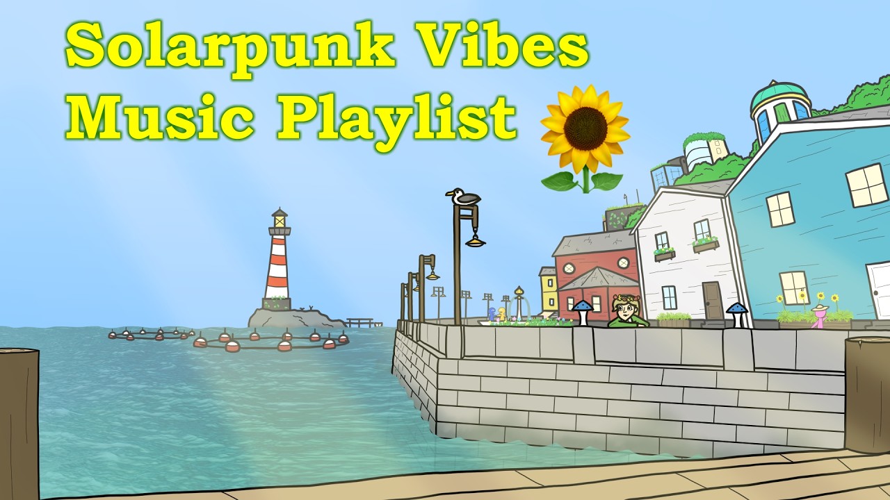 Chill Solarpunk Vibes Music for Studying, Working, and Relaxing