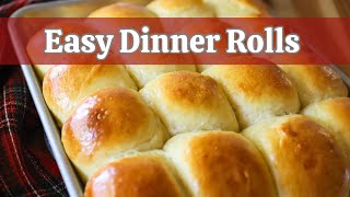 Easy Dinner Rolls Recipe | Soft and buttery, perfect for the holidays