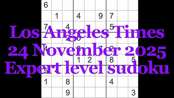 Sudoku solution – Los Angeles Times 24 November 2025 Expert level