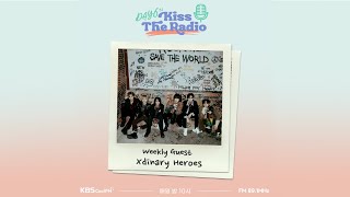 데이식스의 키스 더 라디오  with 엑스디너리 히어로즈 (Xdinary Heroes) 240508