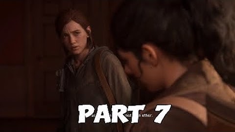 THE LAST OF US 2 Walkthrough Gameplay Part 7 - TOMMY/BANK VAULT (Last of Us Part 2) | PS4