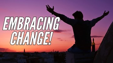 EMBRACING CHANGE: Transform Your Life with Courage and Resilience