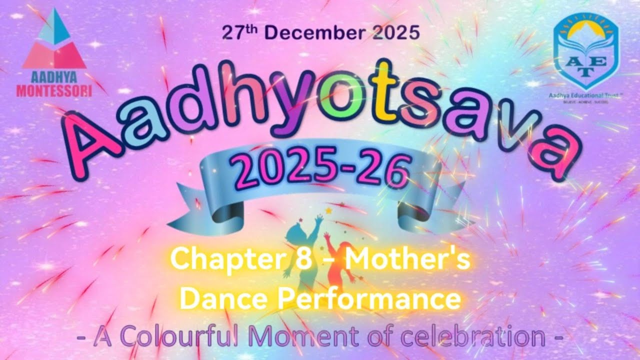 Aadhyotsava 2025-26 - Chapter 8 - Mother's Dance Performance