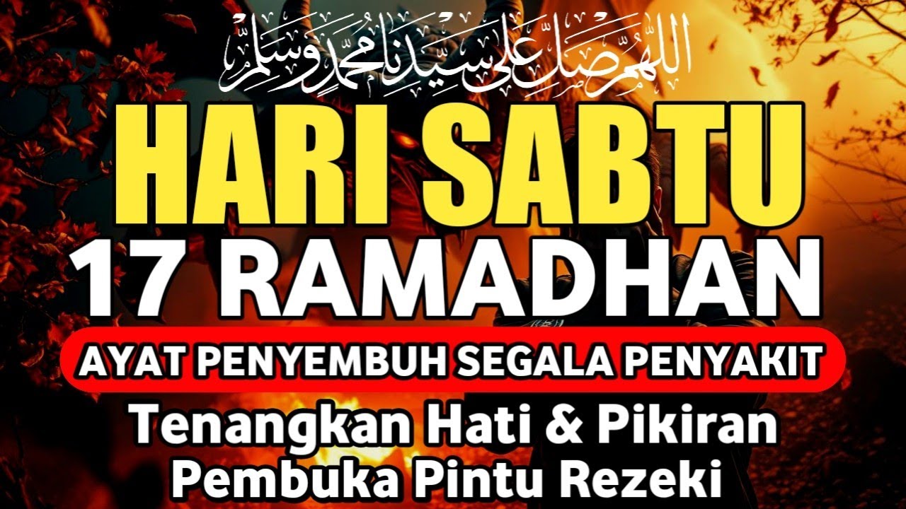MALAM SABTU 17 RAMADHAN DOA PENYEMBUH SEGALA PENYAKIT,INSYAALLAH SAKIT DITUBUHMU SEMBUH | Alaa Aqel