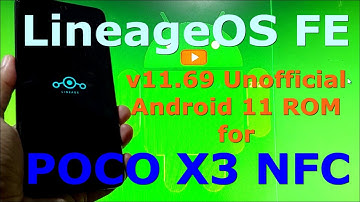 LineageOS FE v11.69 for Poco X3 NFC (Surya) Android 11