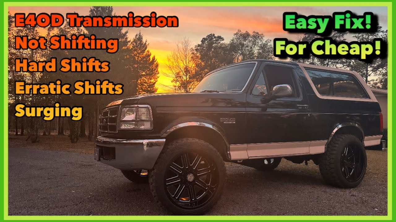 E4od Transmission Shifting Problems