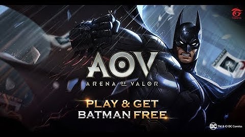 Arena of Valor, the No.1 5v5 mobile game with Batman