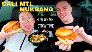 Cali Mtl Mukbang - How we met &amp; started dating storytime!