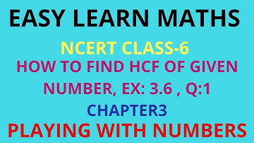 How to find HCF of given number & Ex: 3.6,Q: 1,ncert class 6