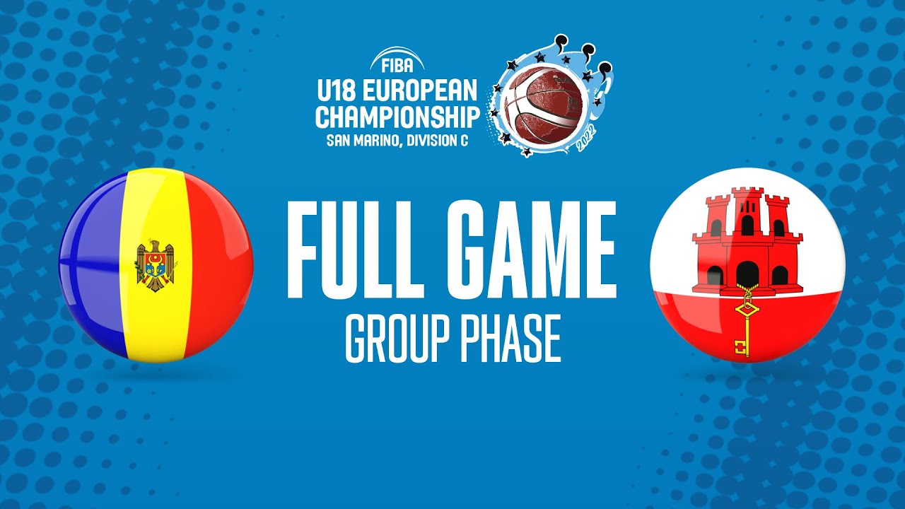 Moldova v Gibraltar | Full Basketball Game | FIBA U18 European Championship 2022