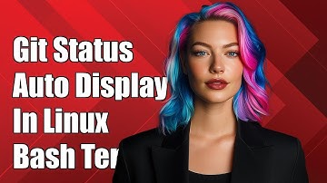 How to Automatically Display Git Status in Linux Bash Terminal