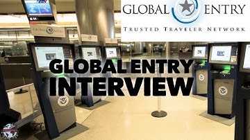My Experience With Global Entry Interview
