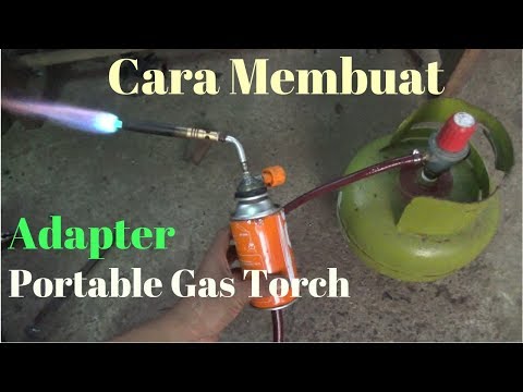Cara Membuat Adapter "Portable Gas Torch".