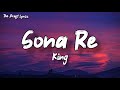 Sona re lyrics  king  unofficialunreleased song  autotuned 