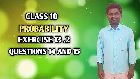 PROBABILITY CLASS 10 EXERCISE 13.2 PROBLEMS 14and15@BALASIRMATHSCLASS