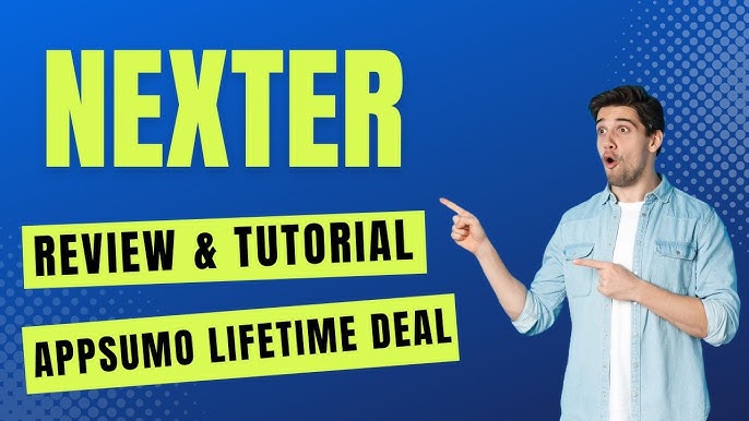 Nexter Lifetime Deal Review: Ultimate Value Uncovered