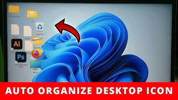 Windows 11: How To Automatically Arrange Desktop Icons