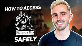 How to Use The Pirate Bay Safely: Tested Methods