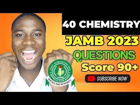 40 JAMB 2024 Chemistry Likely Questions RevealedScore 90 in Your JAMB Chemistry