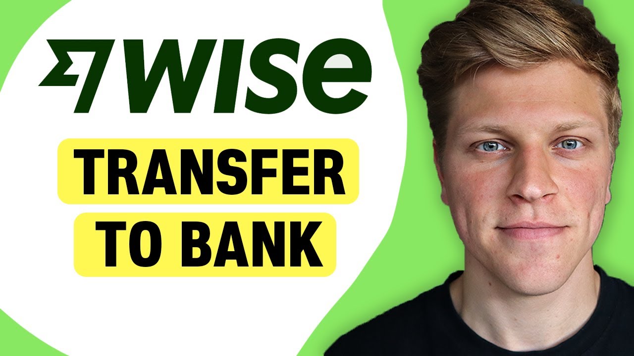 How to Transfer Money to My Bank Account on Wise (2026) - YouTube