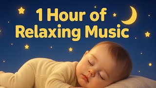 1 Hour Gentle Sleep Music for Babies 😴 | Pedagog-Recommended Relaxing Lullaby for Restless Sleepers