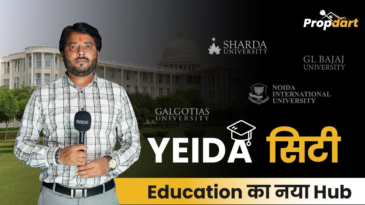 YEIDA City – The New Education Hub 🎓 | Top Universities in Greater Noida