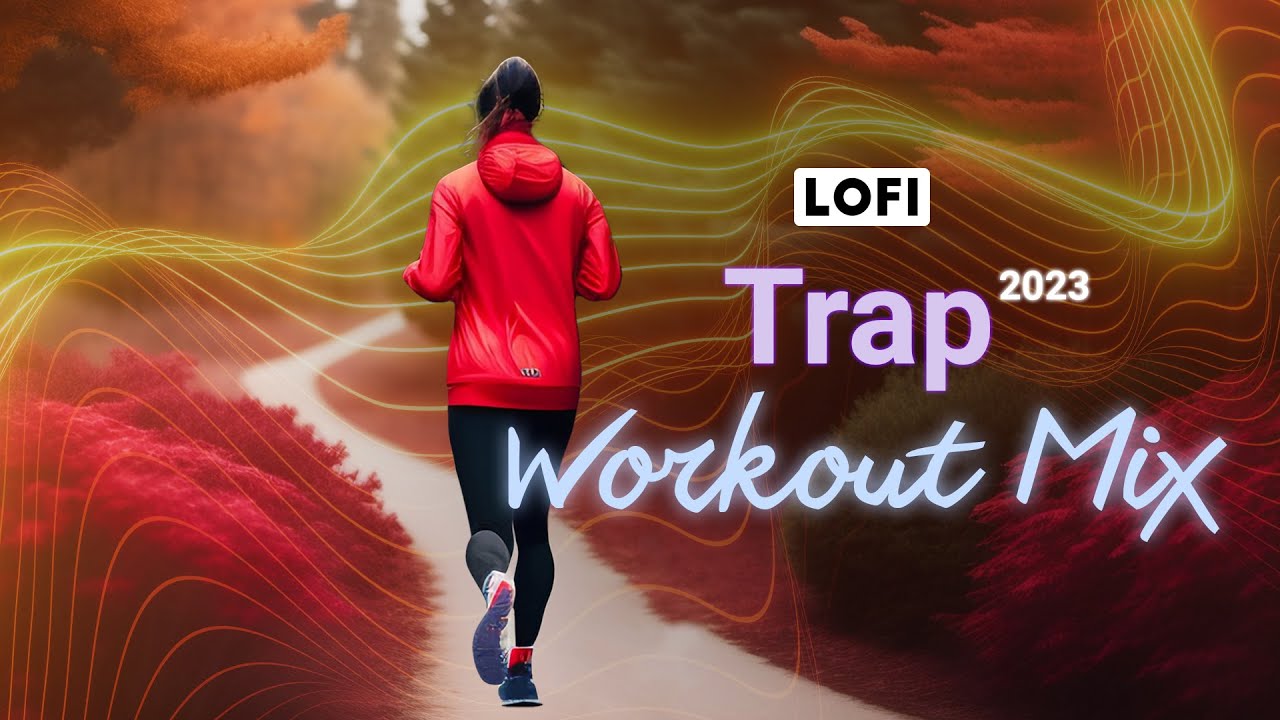 Trap 2023 - Workout Mix