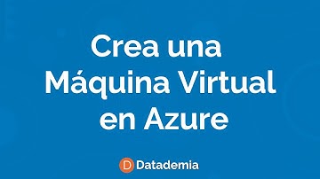 Creación de una Maquina Virtual en Microsoft Azure