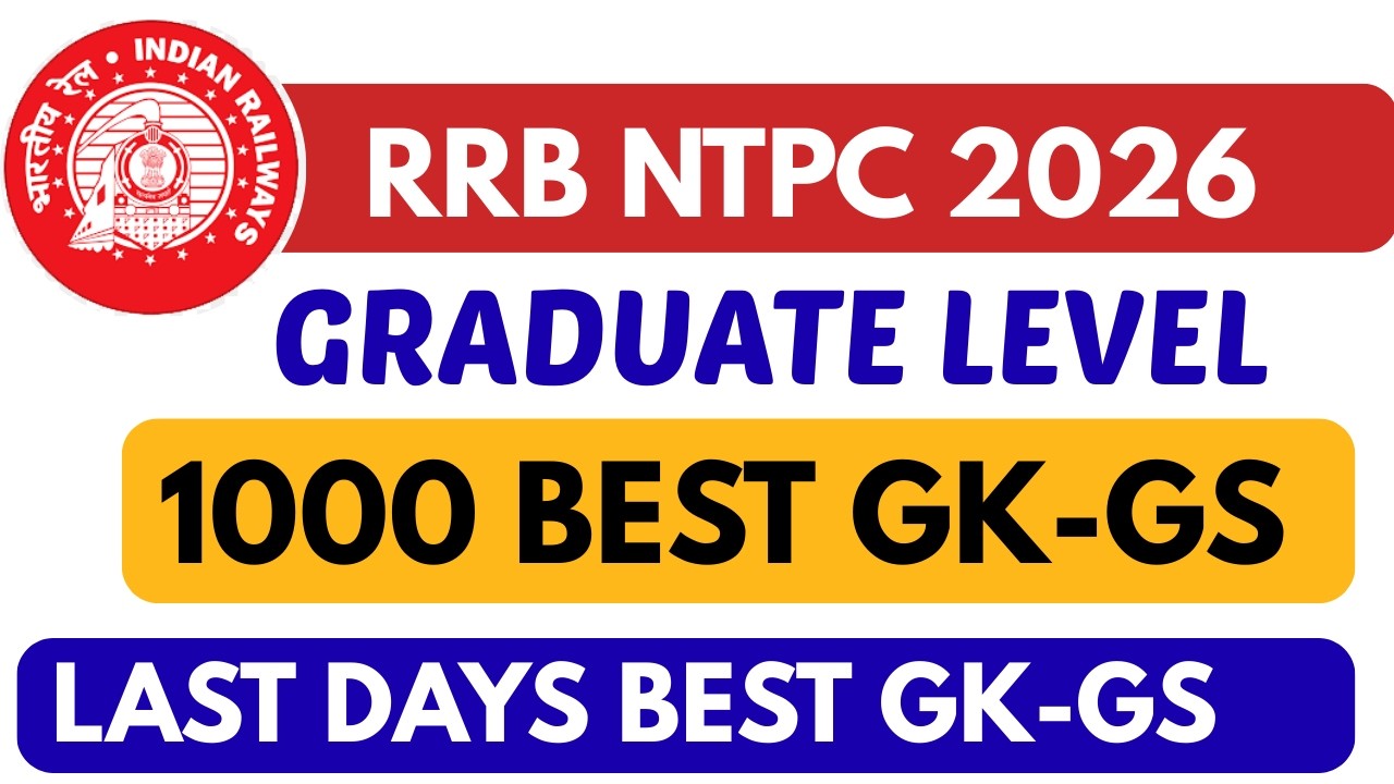 RRB NTPC 2026 | NTPC GK GS