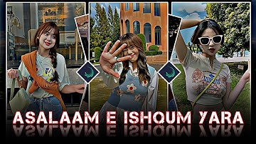 "ASALAAM E ISHQUM YARA