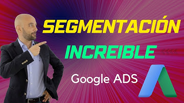 🎯Descubre la INCREIBLE Capacidad de Segmentación de Google Ads🚀