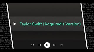 Taylor Swift (Acquired’s Version)