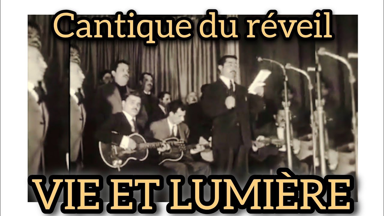 Cantique du réveil Vie et Lumière