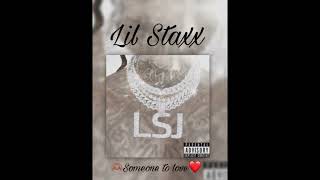 Someone to Love-Lil Staxx(Official Audio)