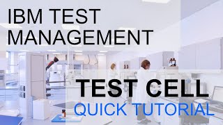 IBM Test Management Tutorial: How to make a test cell