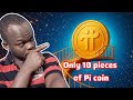 Only 10 pieces of Pi coin #pinetwork #digitalcurrency #picoin  #10pieces  #blockchain 
