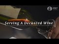 WSET Wine Service Series - Serving a Decanted Wine