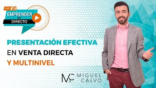 🔴 DIRECTO #014 - PRESENTACIÓN EFECTIVA EN MULTINIVEL Y VENTA DIRECTA