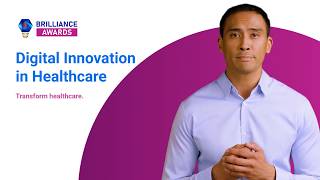 The Brilliance Awards Digital Innovation in Healthcare - BrillianceAwards.com