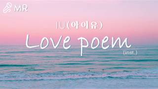 [MR] IU (아이유) - LOVE POEM (Piano Ver.)