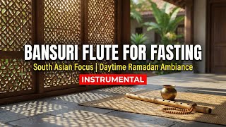 Relaxing Indian Ramadan Music: Spiritual Iftar | 12 Hours Bansuri Flute Instrumental for Fasting