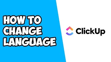 How To Change Language on ClickUp