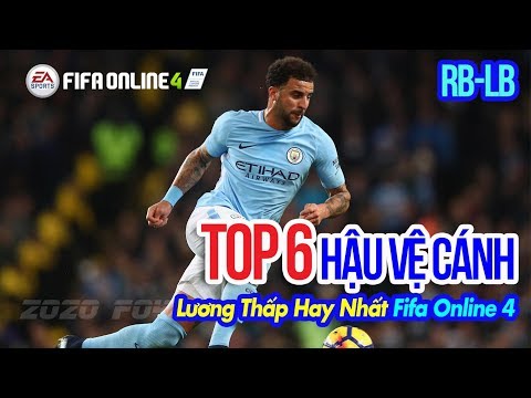 Top 6 Hậu Vệ Cánh Lương Thấp Hay Nhất Fifa Online 4