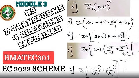 #3 Z-Transforms Imp Properties 4 questions explained 3rd sem ECE Module 3| 2022 Scheme VTU BMATEC301