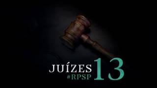Juizes 13 Reavivados por Sua Palavra