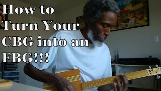 Burrell Cigar Box Guitar How to turn Your CBG into an FBG
